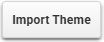 Universal - Import Theme Button